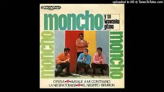 Moncho y Su Wawanco Gitano - Orisa (a&ntilde;o 1968) (Rumbas)
