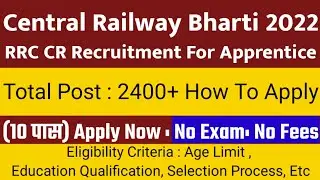 Railway recruitment 2022 | How To Apply Central Railway Apprentice | Eligibility, Etc
