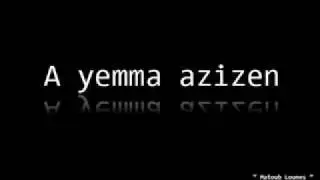 A yemma azizen