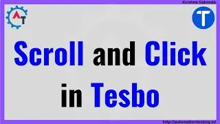 17. Scroll and Click in Tesbo | Handle Button | Handle Link | Test Automation Framework