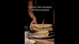 Chicken Ham Sandwich with Licious Spread #licious #sandwich #easyrecipe