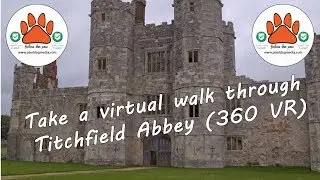 Take a virtual walk through Titchfield Abbey (360 VR)