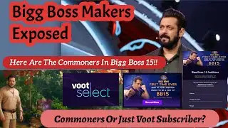Bigg Boss Makers Exposed | Commoners Entry In Bigg Boss 15 Or Voot Subscribers | Reality Check BB15