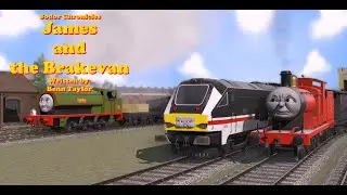 Sodor Chronicles S4 Ep 5 James and the Brakevan