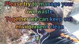 Please Try To Manage Your Own Waste || Together We Can Keep Out Environment Clean 