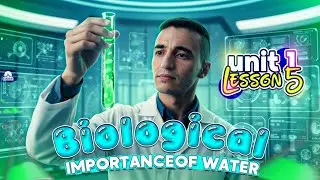 Integrated Sciences - Lesson 5 - Biological Importance of water
