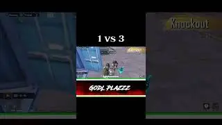 easy 1v3 @GodL plaZzz