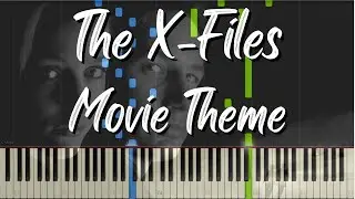 The X-Files - Movie Theme - Piano Tutorial