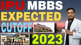 IPU MBBS colleges expected cutoff 2023||Neet2023|BSA/NDMC/ACMS