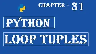 Loop Tuples - Python Tutorial - w3Schools - Chapter-31 English