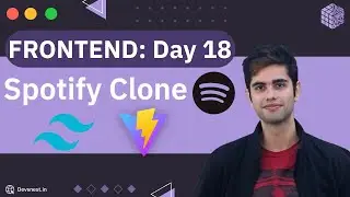 Frontend | Day 18 | Spotify Clone Part -1