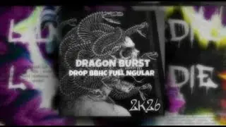DROP BBHC DRAGON BURST 2K26   Lyn Trmaker