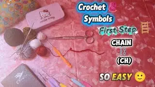 Crochet 🧶 Symbols|first step 🪜|Chain ⛓️😁|(ch)so easy 🙂🤠