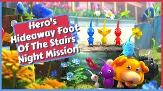 Hero's Hideaway Foot Of The Stairs Night Mission in Pikmin 4