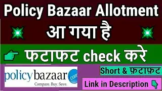 Policybazaar IPO Allotment Status Check &bull; Policybazaar IPO GMP &bull; Policy bazaar IPO Allotment
