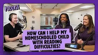 How Can I Help My Homeschooled Child with Reading Difficulties?