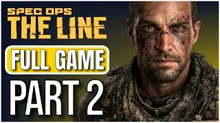 Spec Ops The Line &ndash; Full Game Gameplay Walkthrough &ndash; Part 2 (No Commentary)