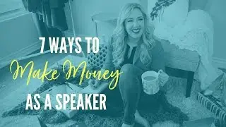 💵 7 ways to make money as a speaker 💵