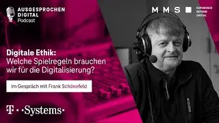 Digitale Ethik: Welche Spielregeln brauchen wir f&uuml;r die Digitalisierung? | Podcast