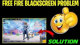 Free Fire Black Screen Problem Solution | FF Max Not Open/Black Screen Problem Kaise Thik Karen 2026