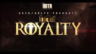 QOTR and URL Present ROYALTY - PRE-SHOW