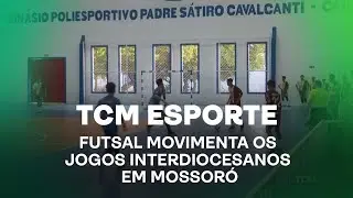 TCM Not&iacute;cia Esportes - Futsal movimenta os Jogos Interdiocesanos em Mossor&oacute;