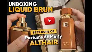 Unboxing Liquid Brun by French Avenue | Is It the BEST Dupe of Parfums de Marly Althair?