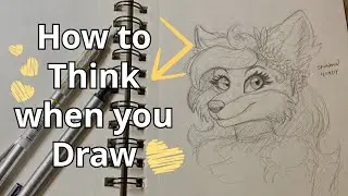 How to Think when you Draw