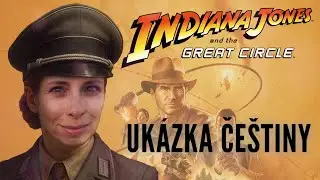 Če&scaron;tina Indiana Jones and The Great Circle | Uk&aacute;zka ze hry | Če&scaron;tiny od Squiee