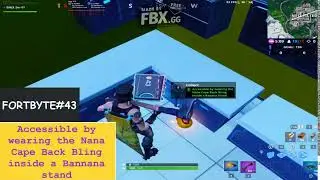 Fortnite Fortbyte#43 Accessible by wearing the Nana Cape Back Bling inside a Bannana stand