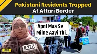 India Pakistan News: Pakistani Residents Trapped At Attari Border As Islamabad Ignores Their Return