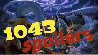 One piece Chapter 1043 spoilers .