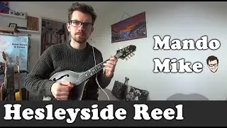 Hesleyside Reel - Mandolin Lesson (Intermediate)