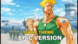 Guile Theme &ndash; Street Fighter | EPIC VERSION (Acapella Remake)