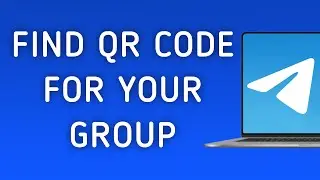 How To Find QR Code For Your Group On Telegram App On PC (New Update)