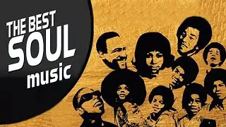 The Very Best of Soul - Top Hit Soul Songs 2022 | New Soul Music