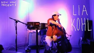 LIA KOHL - NEW NOW