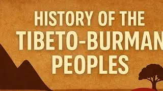 Who Are the Tibeto-Burman Tribes?
