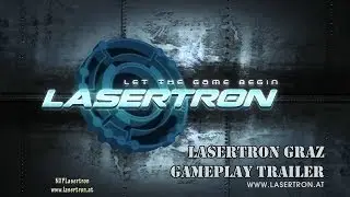 Lasertron Graz - Gameplay Trailer [720p] [deutsch]