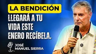 Jos&eacute; Manuel Sierra PREDICAS - Se&ntilde;ales de que Dios te est&aacute; respaldando este enero.