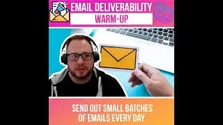 marketing Minutes: Email Deliverability: Warm Up