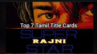 Top 7 Tamil Title Cards ❤️&zwj;🔥😍 #titlecard #rajinikanth #coolie #goat #thalapathy #surya #leo #movies 