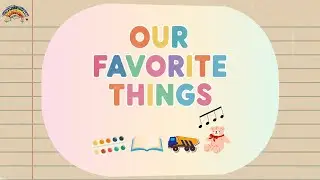 Our Favorite Things | Ellie's Edition