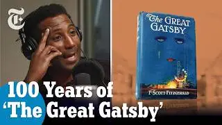 At 100, ‘The Great Gatsby’ Feels Eerily Modern
