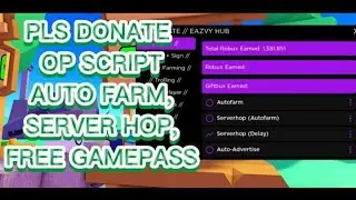 Roblox Script! | Pls Donate | Auto Farm, Server Hop, Free Gamepasses | (Pastebin) (Raw) Working 2023