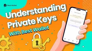 Understanding Private Keys with Best Wallet