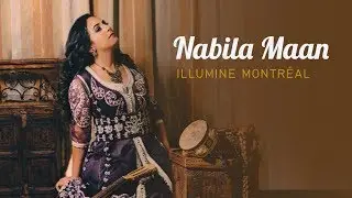 Nabila Maan illumine Montréal
