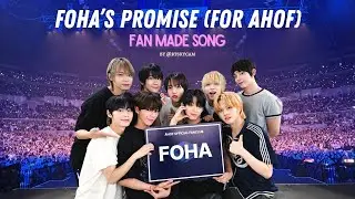 FOHA's Promise (For AHOF) - Fan Made Song #ahof #tribute #foha #kpop #fypシ