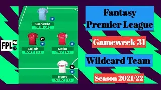FPL GW31 | Wildcard Team | Fantasy Premier League 2021/22