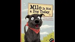 Milo Is Not a Dog Today